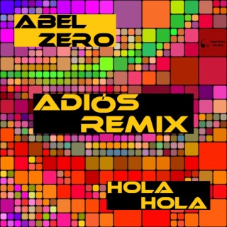 Hola Hola (Adiós Remix)