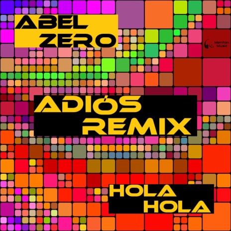 Hola Hola (Adiós Remix) ft. Adiós | Boomplay Music