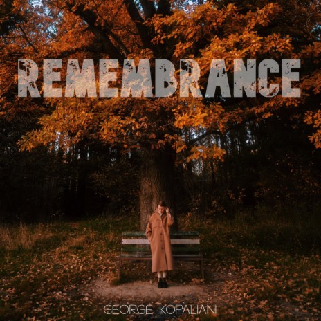 Remembrance | Boomplay Music
