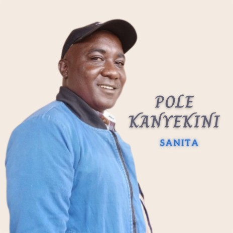 Pole Kanyekini | Boomplay Music