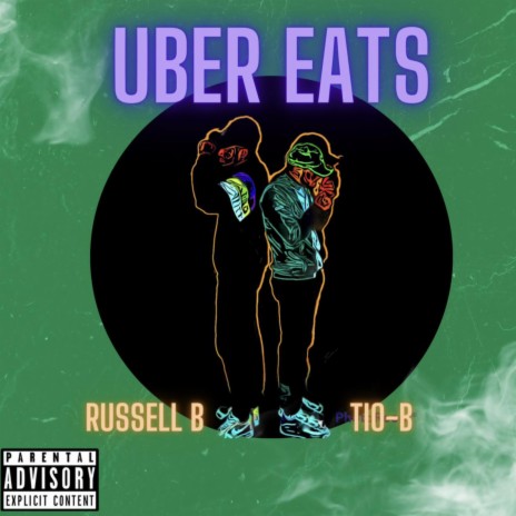 Uber Eats ft. Tio-B | Boomplay Music