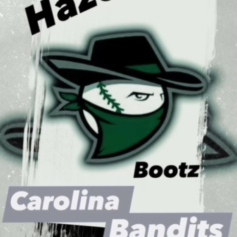 Carolina Bandits ft. Bootz