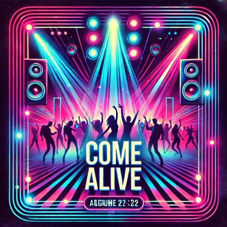 COME ALIVE | Boomplay Music