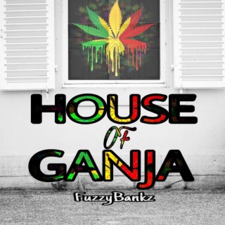 House Of Ganja