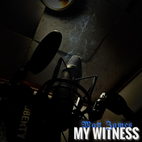 My Witness | Boomplay Music