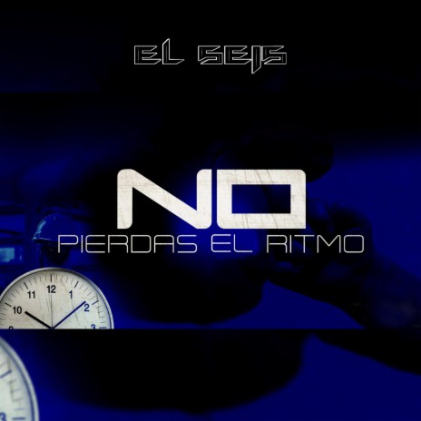 NO PIERDAS EL RITMO | Boomplay Music