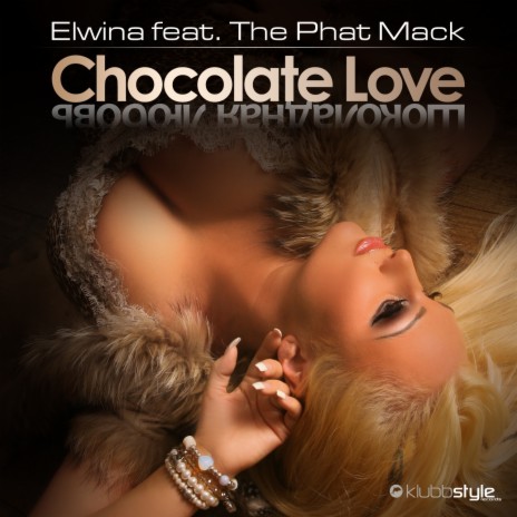 Chocolate Love (Club Edit) ft. The Phat Mack | Boomplay Music