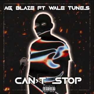 Can't Stop(Loving You) ft. Wale Tunes lyrics | Boomplay Music
