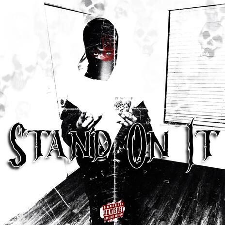 Stand On It | Boomplay Music