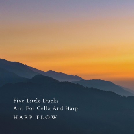Five Little Ducks Arr. For Cello And Harp | Boomplay Music