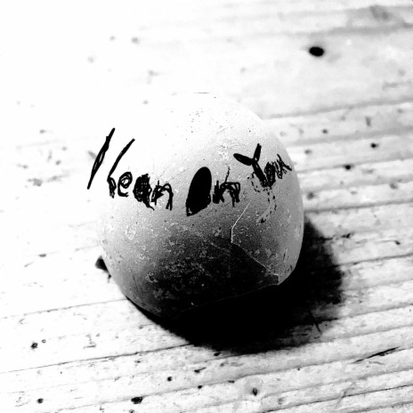 I lean on you | Boomplay Music