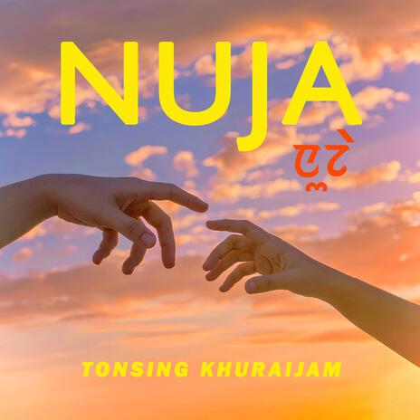 Nuja | Boomplay Music