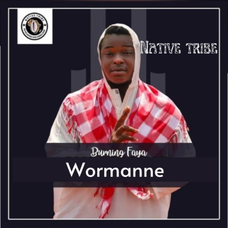 Wormanne ft. Burning Faya