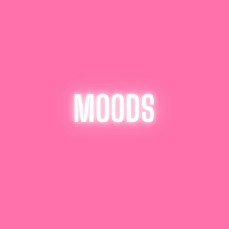 Moods | Boomplay Music