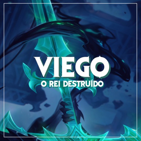 Viego, o Rei Destruído | Boomplay Music