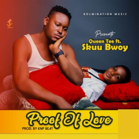 Proof Of Love ft. Skuu Bwoy