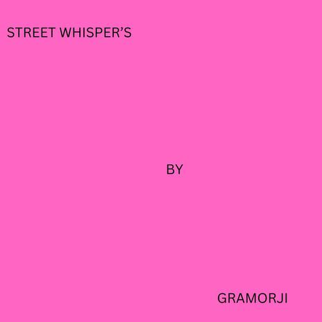 street whisper | Boomplay Music