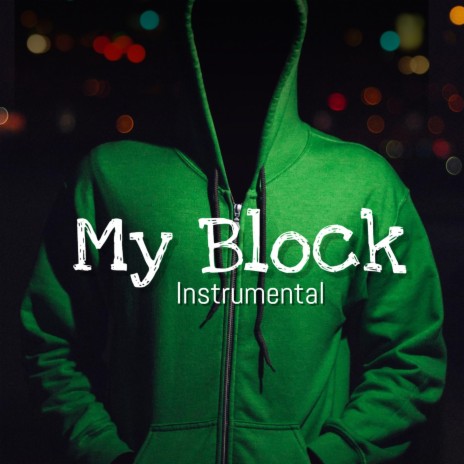 My Block (Instrumental) | Boomplay Music