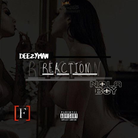 ReACTion ft. NOLA BoY | Boomplay Music