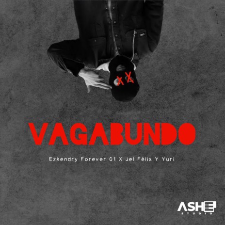 Vagabundo ft. Jel Felix & Yuri | Boomplay Music