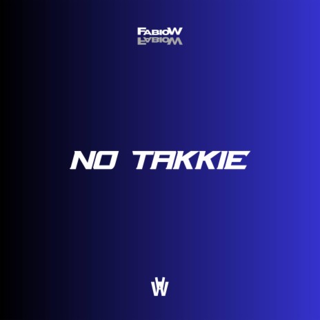 No Takkie | Boomplay Music