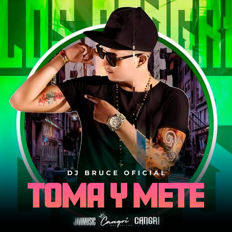 Toma y Mete | Boomplay Music