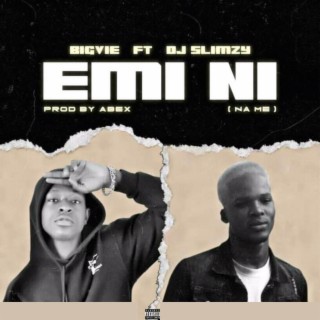 Emi Ni ft. DJ Slimzy lyrics | Boomplay Music