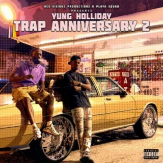 Trap Anniversary 2