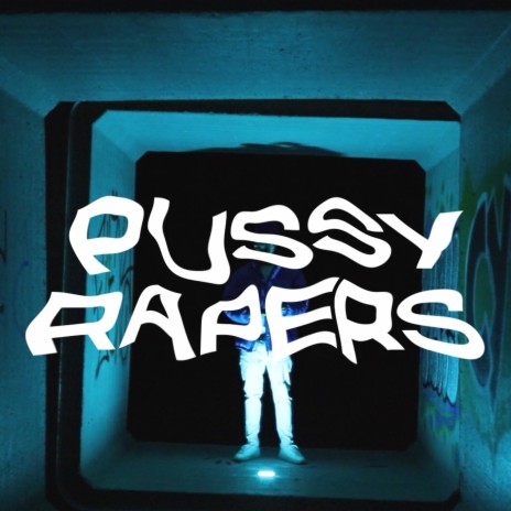 Pussy Rapers