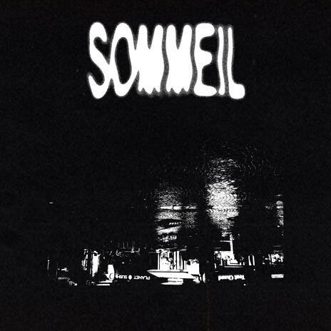 SOMMEIL | Boomplay Music