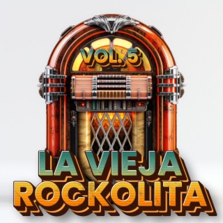 La Vieja Rockolita Vol. 5