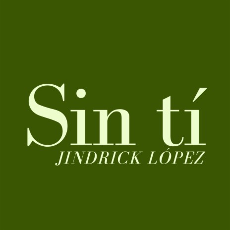 Sin Ti | Boomplay Music