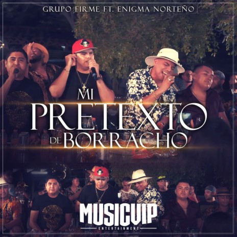 Mi Pretexto de Borracho ft. Enigma Norteño | Boomplay Music