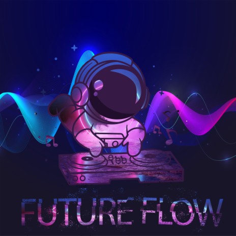 Future Flow | Boomplay Music