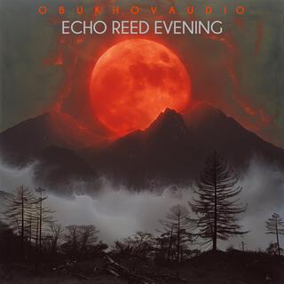 Echo Reed Evening