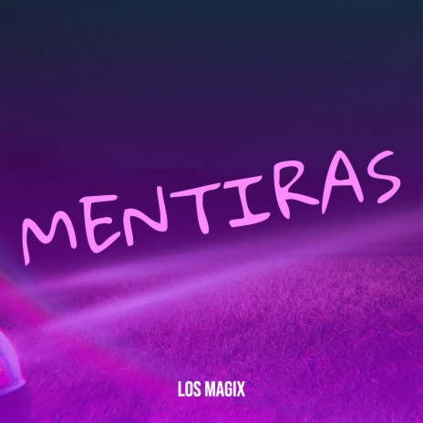 Mentiras | Boomplay Music