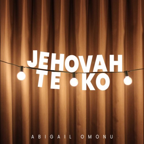 Jehovah Teko | Boomplay Music