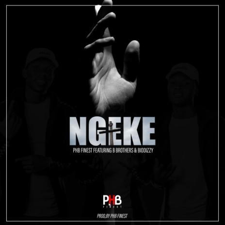 Ngeke (feat. B Brothers & Biodizzy) | Boomplay Music
