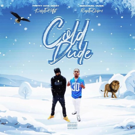 Cold Dude ft. ReeseThaChosen1