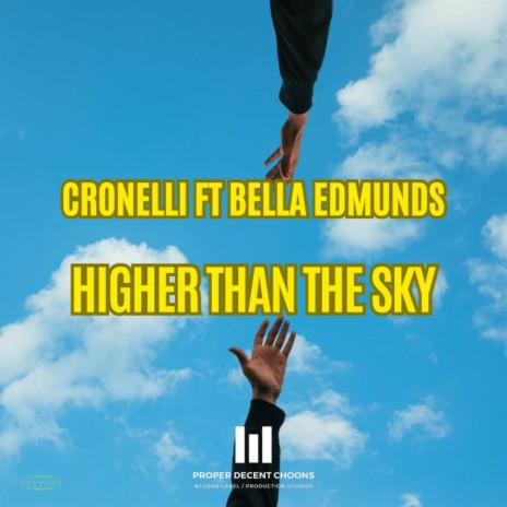 Higher Than The Sky ft. Bella Edmunds