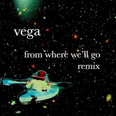 from where we'll go (remix) | Boomplay Music