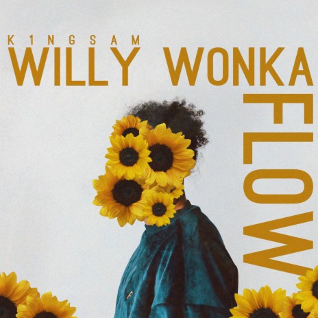 Willy Wonka Flow | Boomplay Music