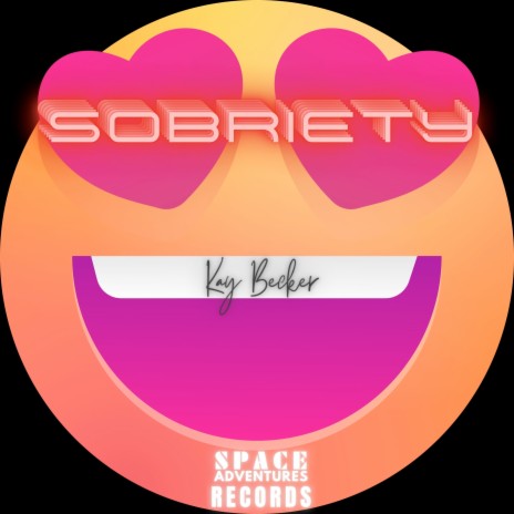 Sobriety | Boomplay Music