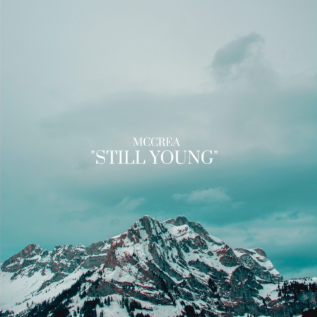 STILL YOUNG | Boomplay Music