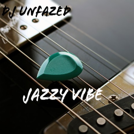 Jazzy Vibe | Boomplay Music