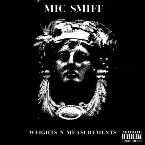 Weights N Measurements ft. MIC Smiff | Boomplay Music