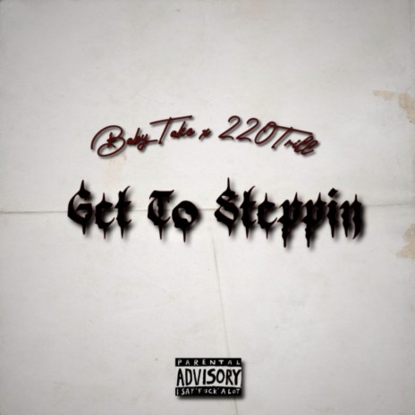 Get To Steppin ft. 220Trill