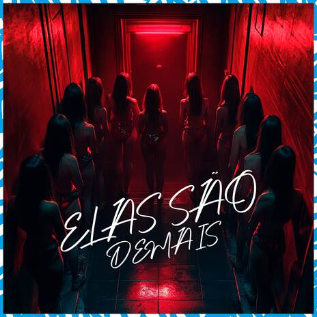 Elas São Demais ft. wBoy | Boomplay Music