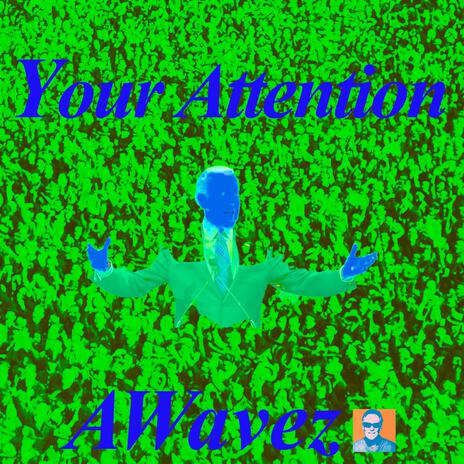 Your Attention (Remastered) | Boomplay Music