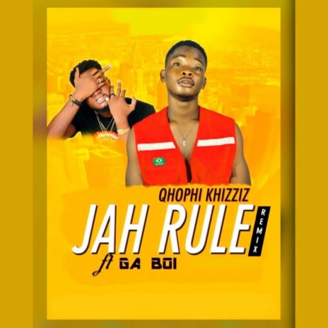 Jah Rule (Remix) ft. Ga Boi